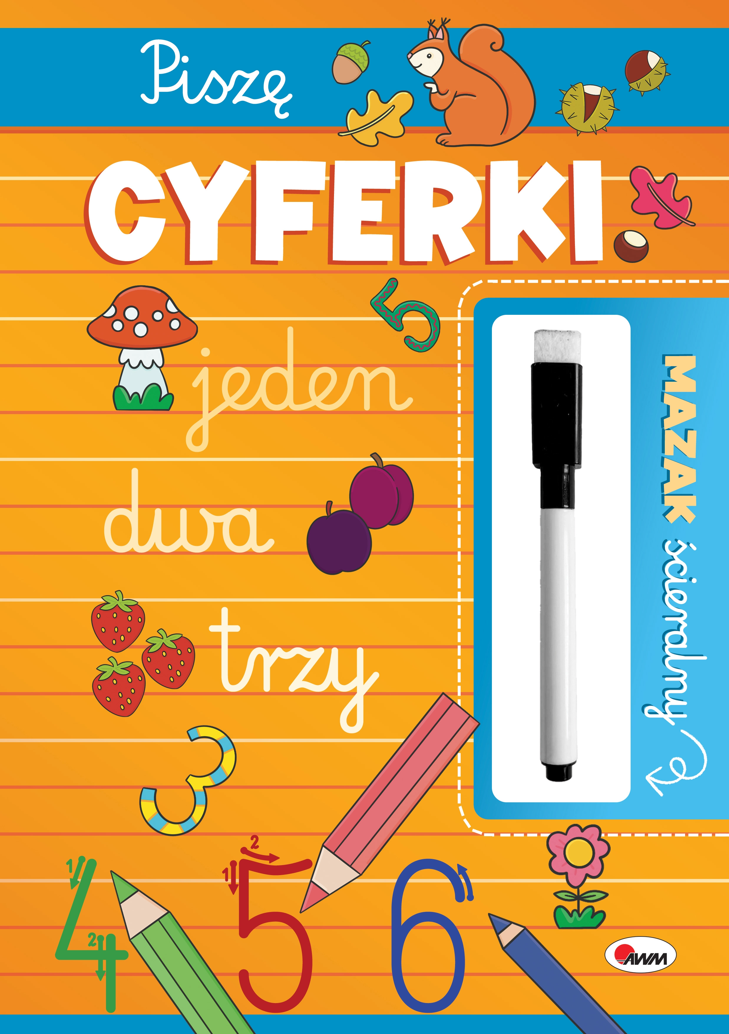 Książka - KSIAZECZKA EDUK A4 PISZE CYFERKI PISAK SCIER AWM