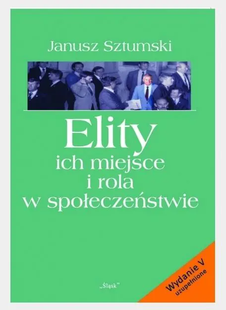 Książka - Elity ich miejsce i rola w społeczeństwie