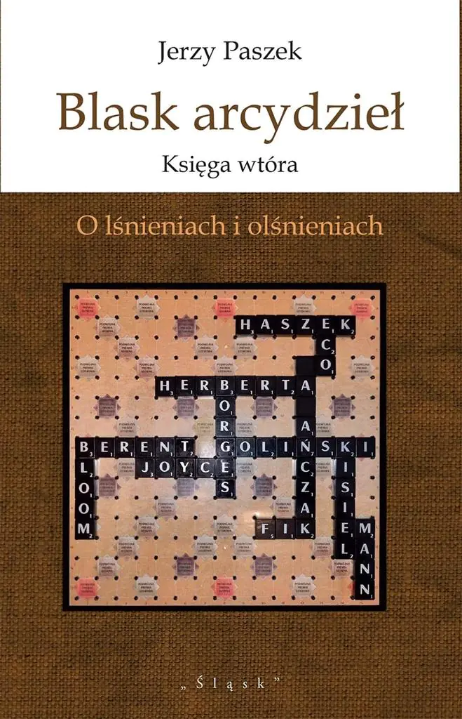 Książka - Blask arcydzieł. Księga wtóra. O lśnieniach i..
