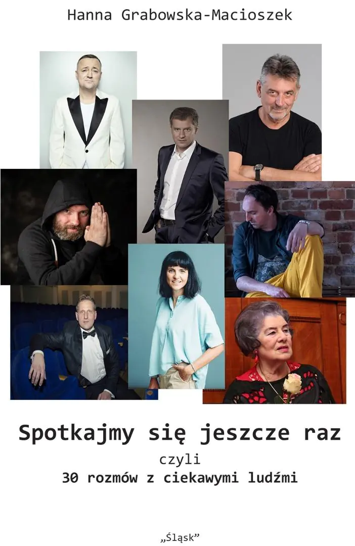 Książka - Spotkajmy się jeszcze raz, czyli 30 rozmów z ciekawymi ludźmi