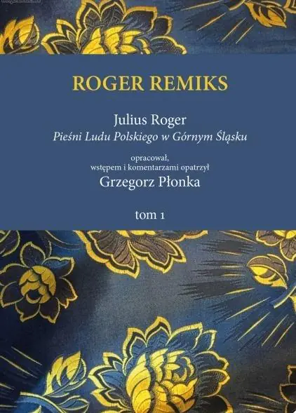 Książka - Roger remiks Julius Roger Pieśni ludu polskiego...