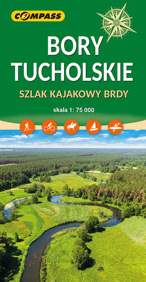 Książka - Bory Tucholskie. Szlak kajakowy Brdy mapa skala 1 : 75 000