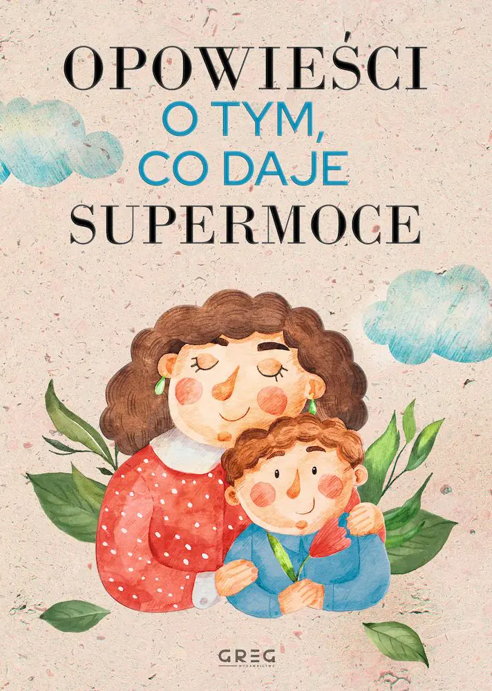 Książka - Opowieści o tym, co daje supermoce