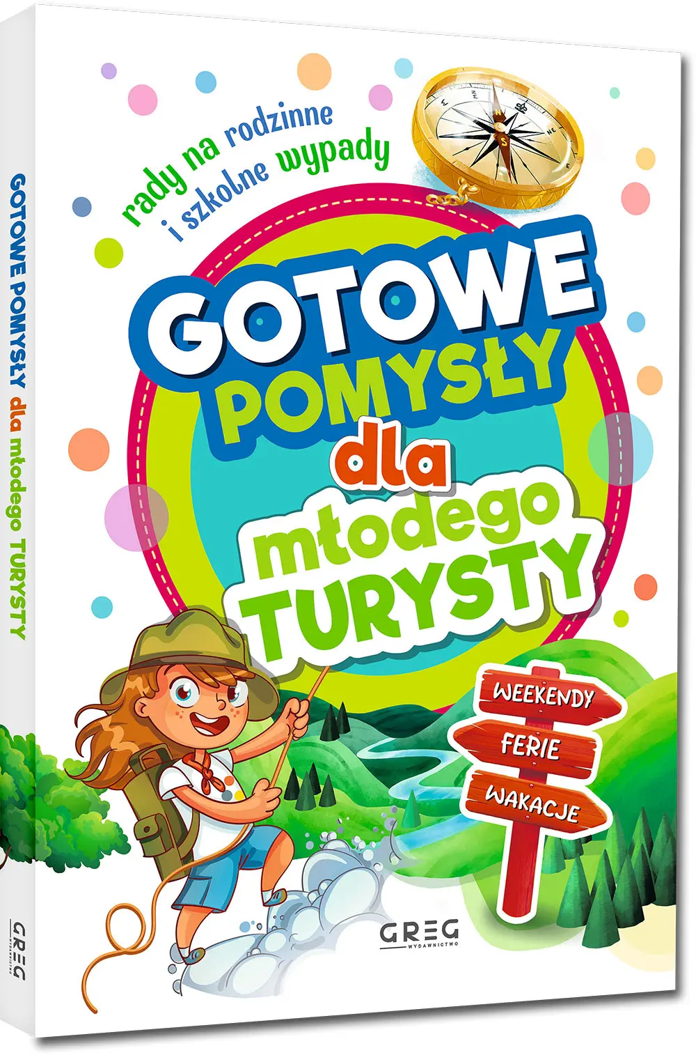 Książka - Gotowe pomysły dla młodego turysty