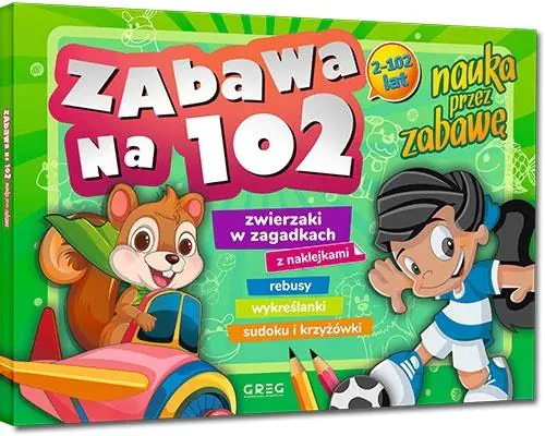 Książka - Zabawa na 102 - nauka przez zabawę