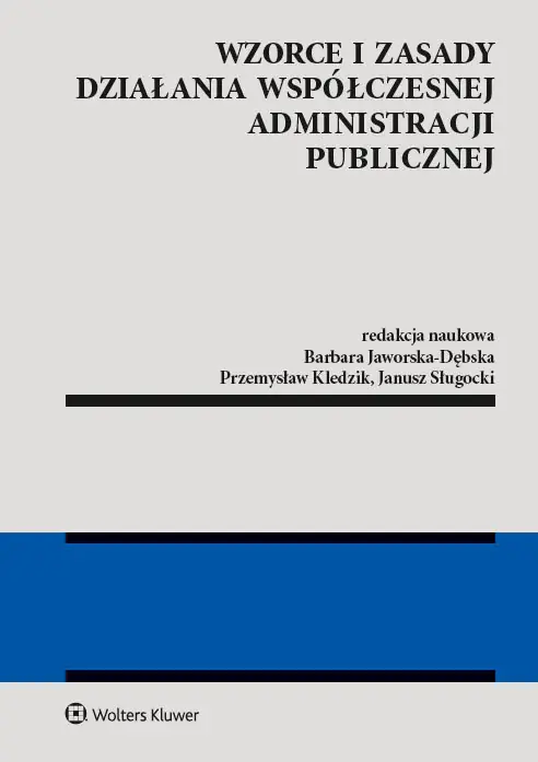 Książka - Wzorce i zasady działania współczesnej administracji publicznej