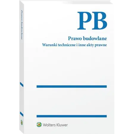 Książka - Prawo budowlane Warunki techniczne i inne akty prawne