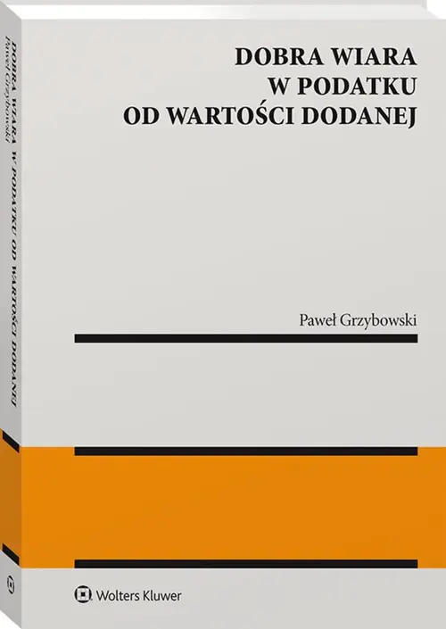 Książka - Dobra wiara w podatku od wartości dodanej