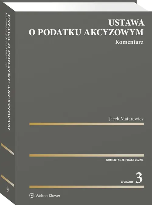 Książka - Ustawa o podatku akcyzowym Komentarz