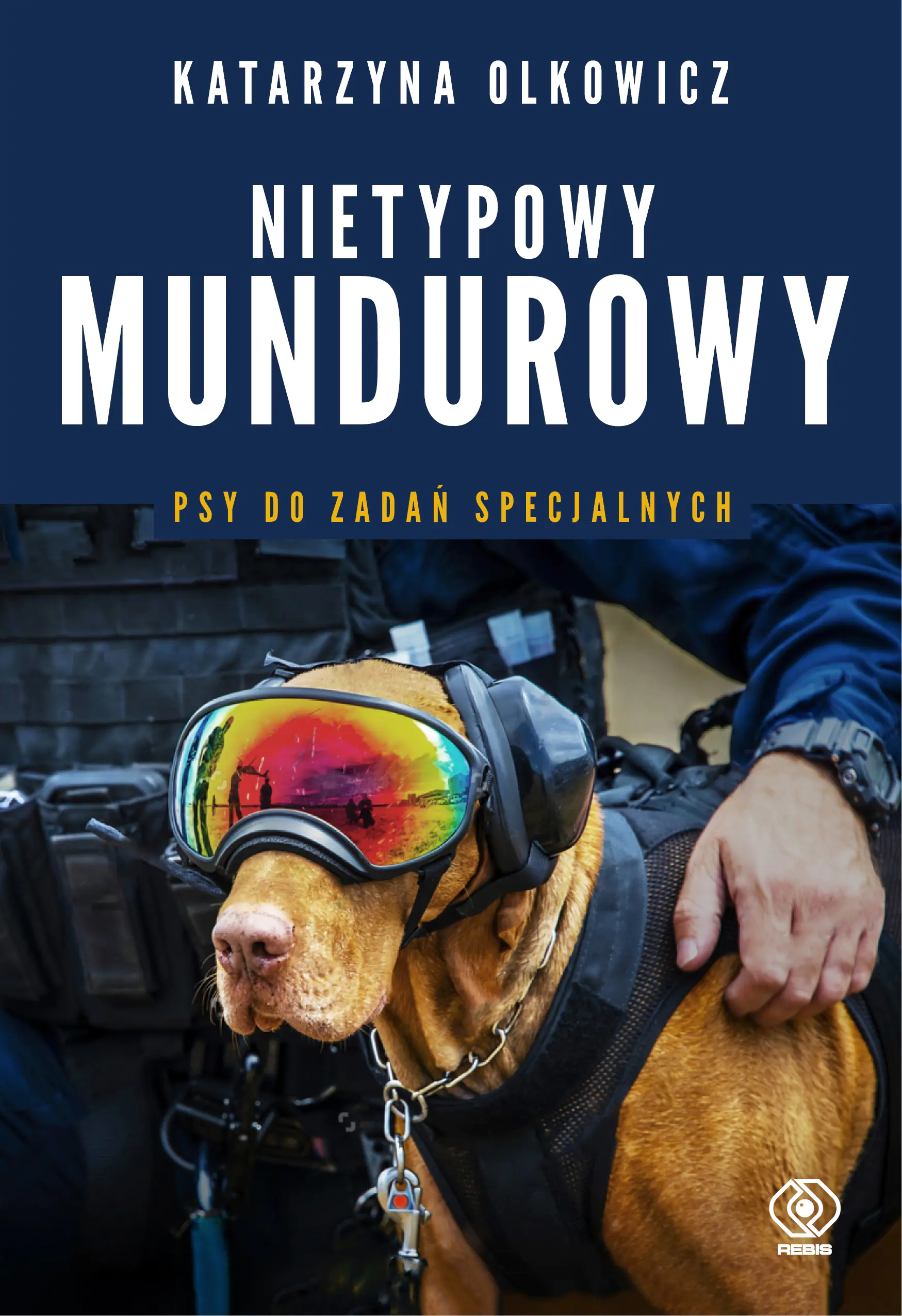 Książka - Nietypowy mundurowy. Psy do zadań specjalnych