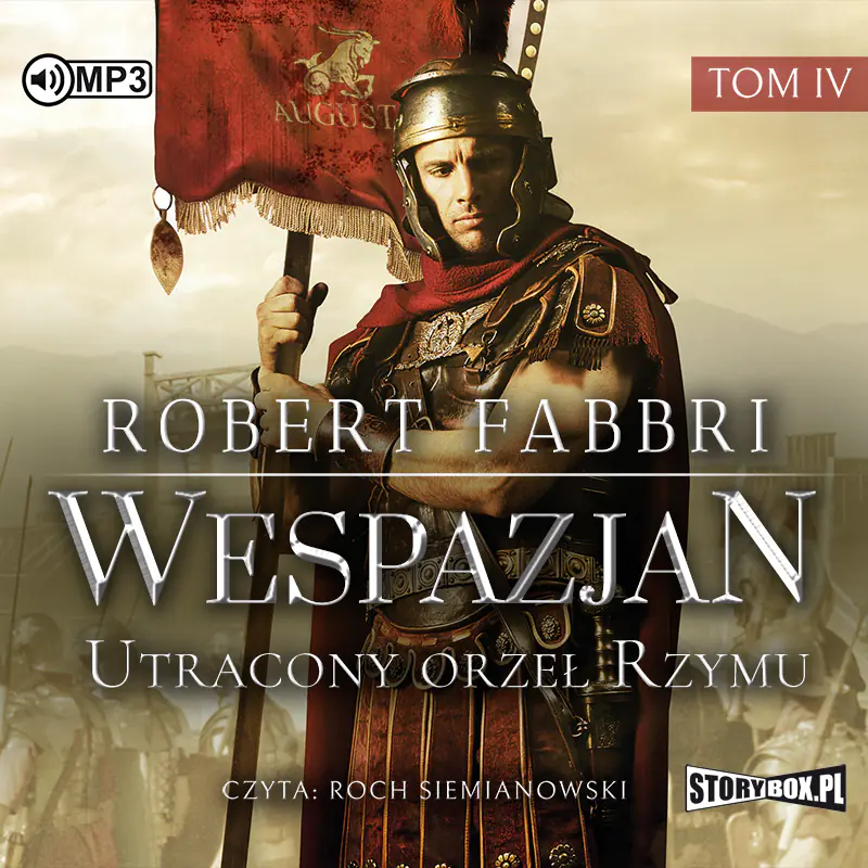 Książka - Utracony orzeł Rzymu. Wespazjan. Tom 4