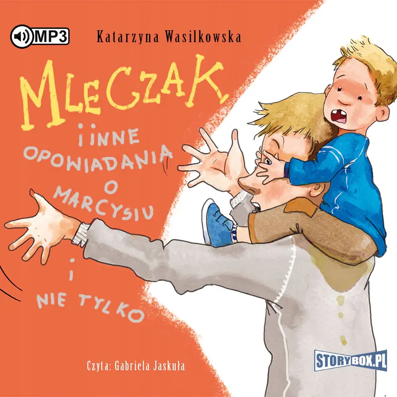 Książka - Mleczak i inne opowiadania o Marcysiu i nie tylko