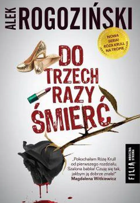 Książka - Do trzech razy śmierć. Róża Krull na tropie. Tom 1