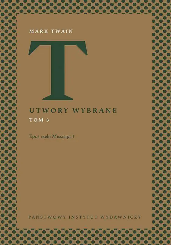 Książka - Epos rzeki Missisipi 1. Utwory wybrane. Tom 3