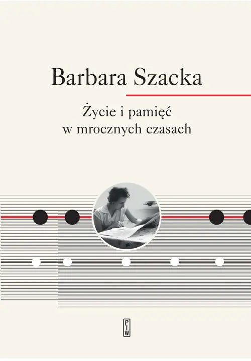 Książka - Życie i pamięć w mrocznych czasach