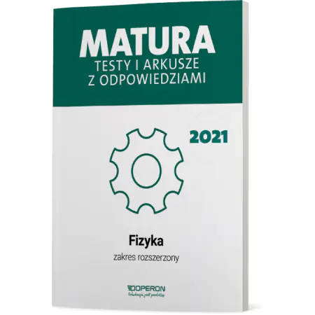 Książka - Matura 2023. Fizyka. Testy i arkusze z odpowiedziami. Zakres rozszerzony