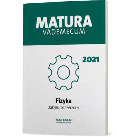 Książka - Matura 2021. Fizyka. Vademecum. Zakres rozszerzony