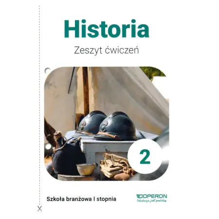 Książka - Historia. Zeszyt ćwiczeń 2. Szkoła branżowa pierwszego stopnia