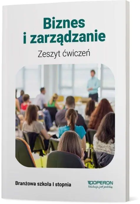 Książka - Biznes i zarządzanie. Zeszyt ćwiczeń. Banżowa szkoła I stopnia