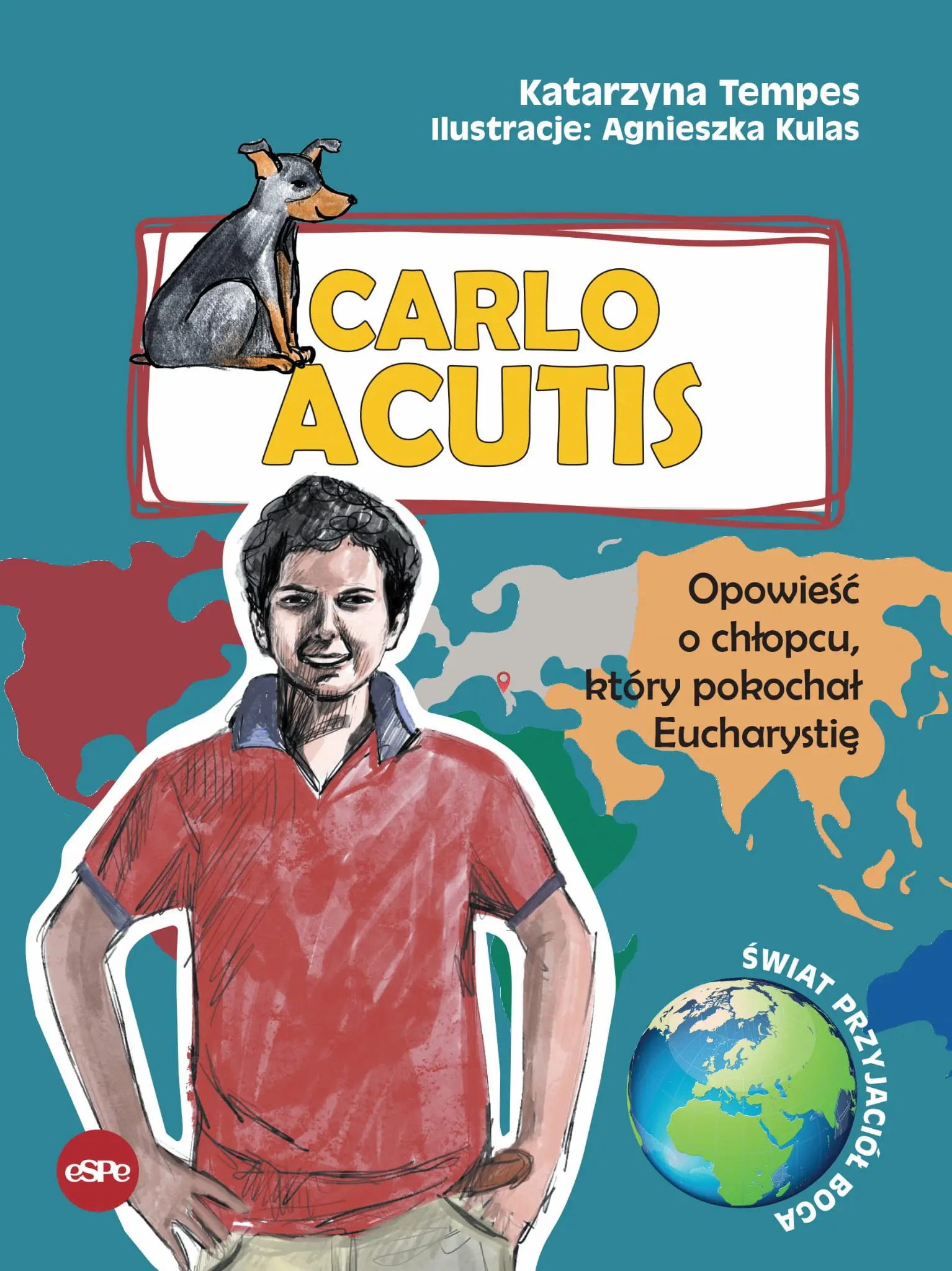 Książka - Carlo Acutis. Opowieść o chłopcu który pokochał Eucharystię