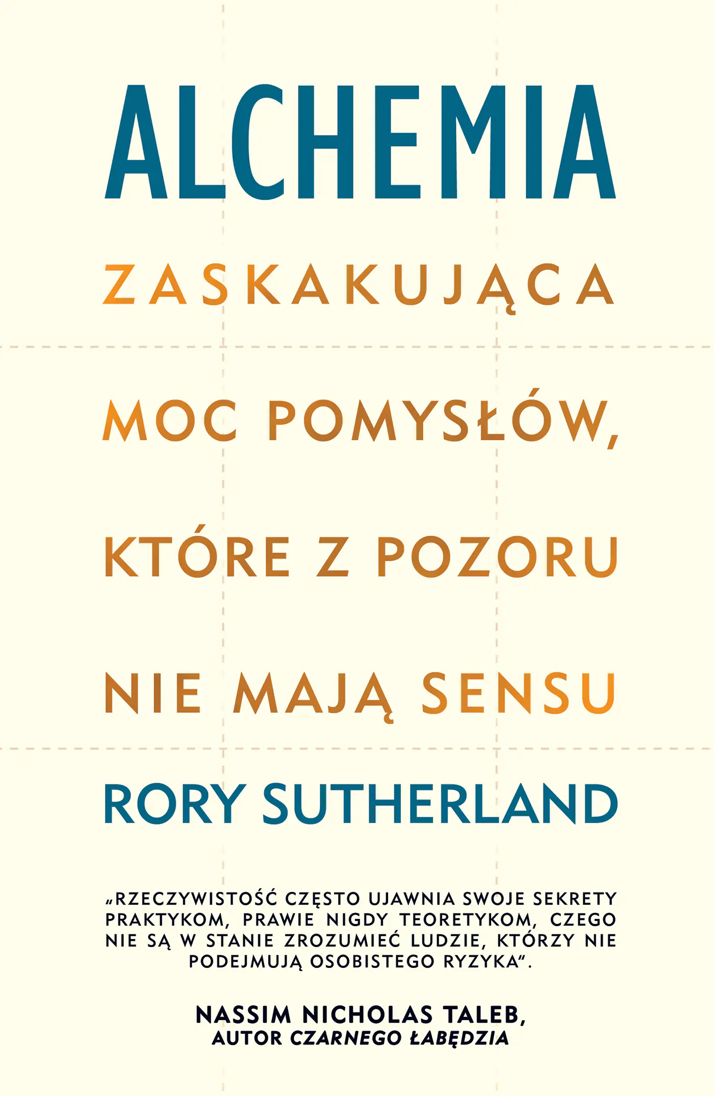 Książka - Alchemia. Zaskakująca moc pomysłów, które pozornie nie mają sensu