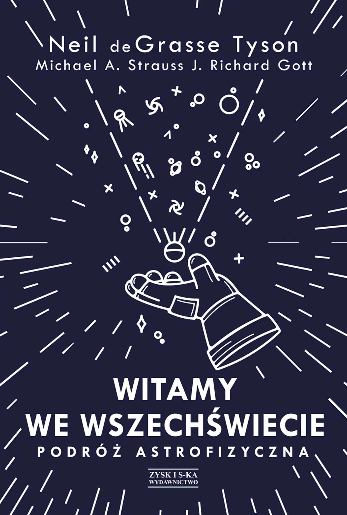 Książka - Witamy we Wszechświecie. Podróż astrofizyczna