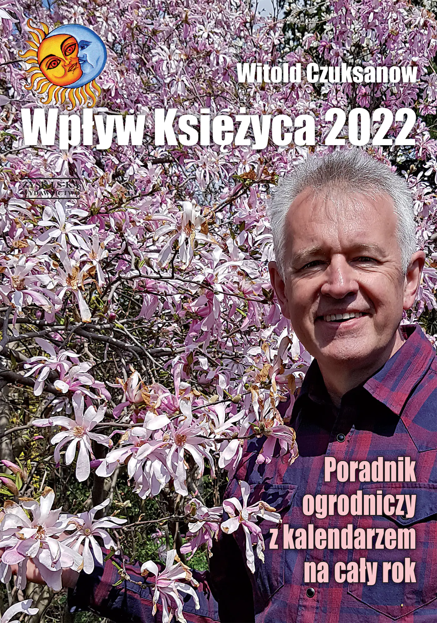 Książka - Wpływ Księżyca 2022. Poradnik ogrodniczy z kalendarzem na cały rok