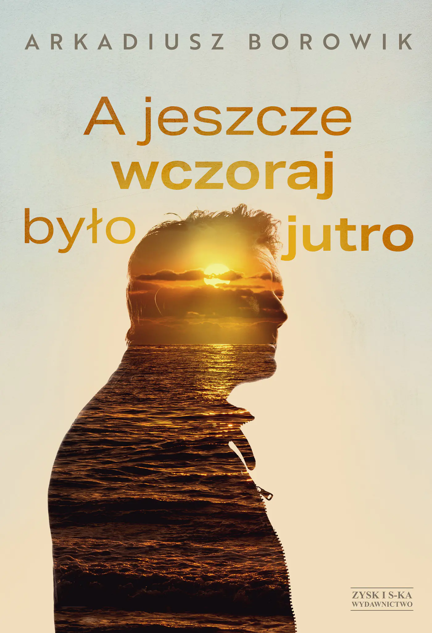 Książka - A jeszcze wczoraj było jutro