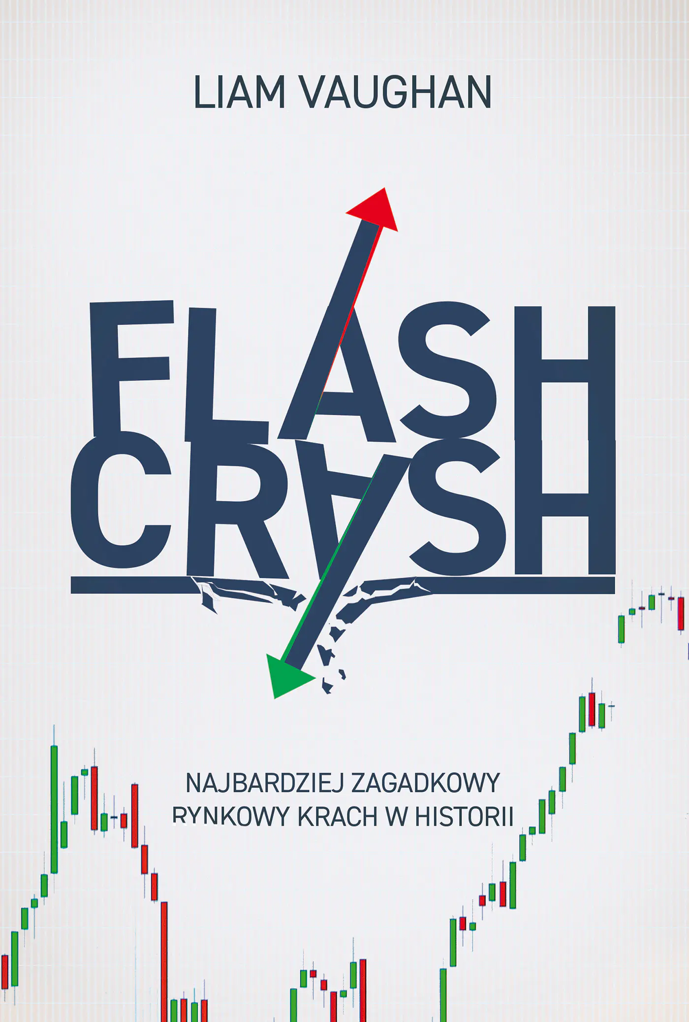 Książka - Flash Crash. Najbardziej zagadkowy rynkowy krach w historii