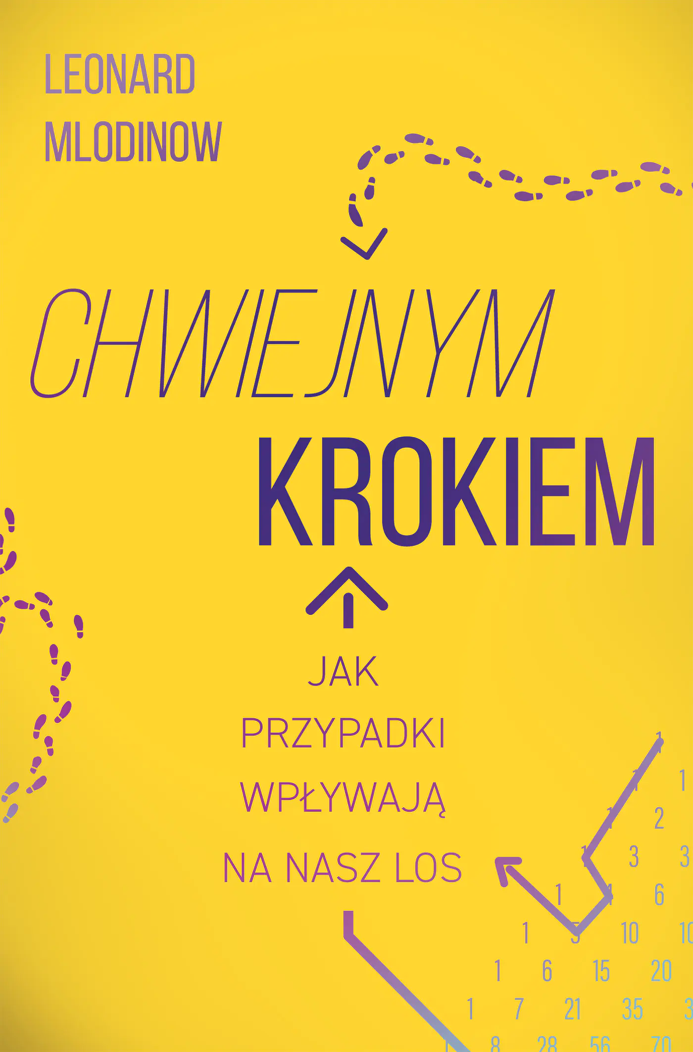 Książka - Chwiejnym krokiem. Jak przypadki wpływają na nasz los