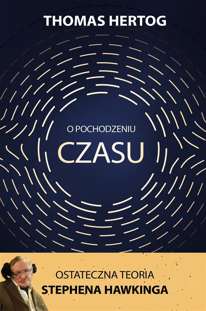 Książka - O pochodzeniu czasu. Ostateczna teoria Stephena Hawkinga
