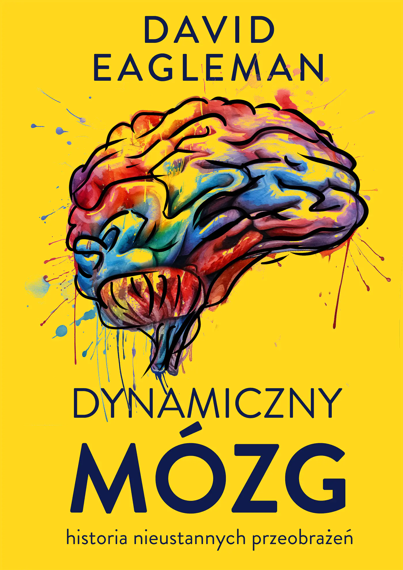 Książka - Dynamiczny mózg. Historia nieustannych przeobrażeń