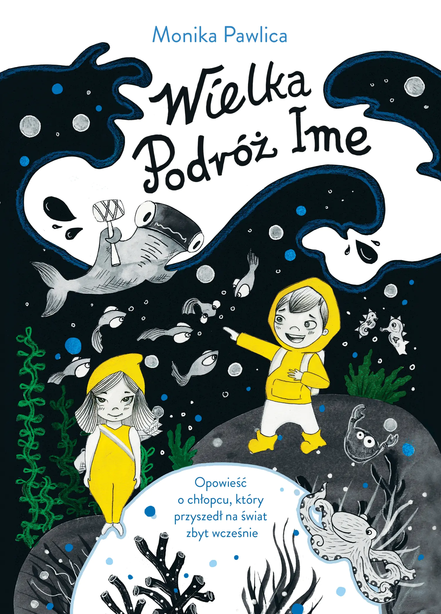 Książka - Wielka podróż Ime. Opowieść o chłopcu, który przyszedł na świat zbyt wcześnie