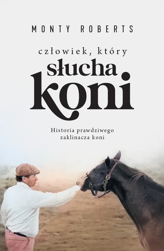 Książka - Człowiek, który słucha koni