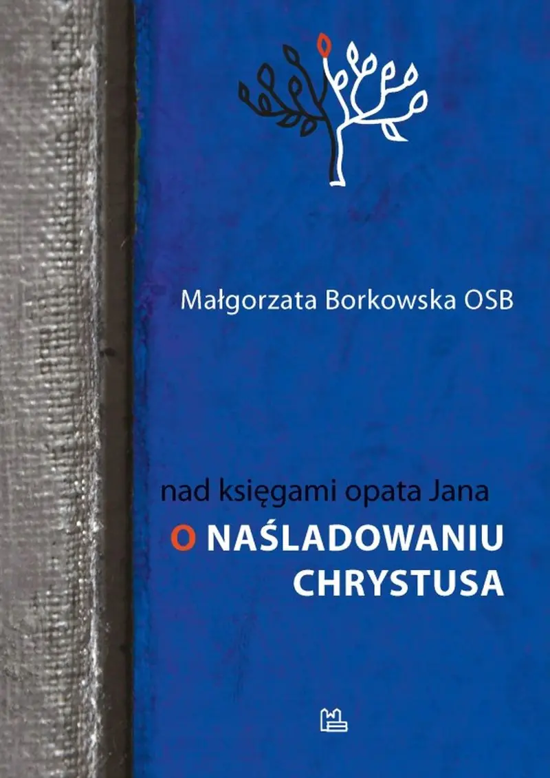 Książka - Nad księgami opata Jana. O naśladowaniu Chrystusa
