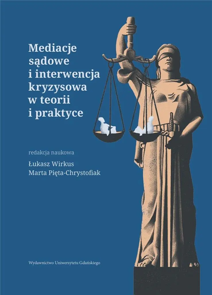 Książka - Mediacje sądowe i interwencja kryzysowa w teorii..