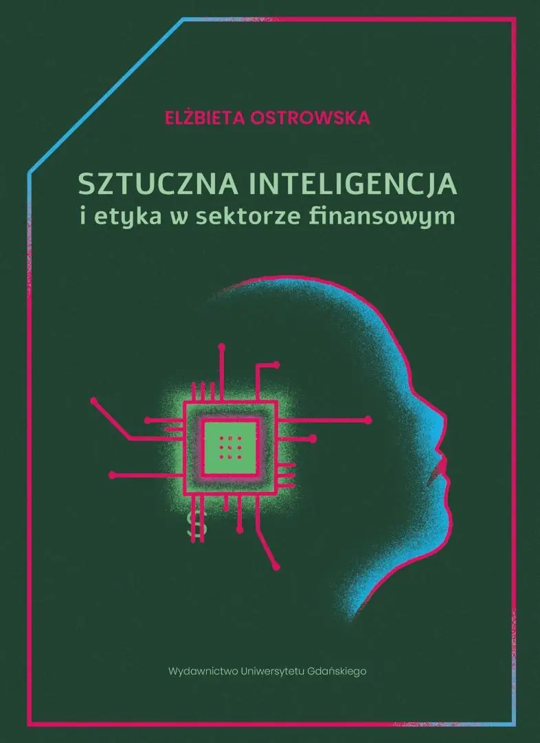 Książka - Sztuczna inteligencja i etyka w sektorze finans.
