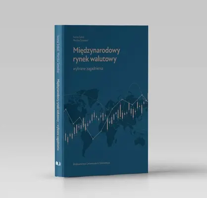 Książka - Międzynarodowy rynek walutowy. Wybrane zagadnienia