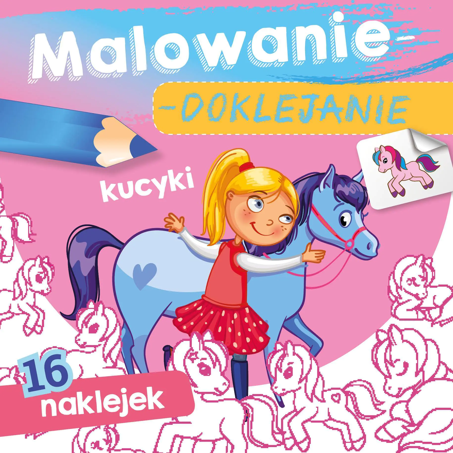Książka - Kolorowanka Skrzat Malowanie-Doklejanie Kucyki