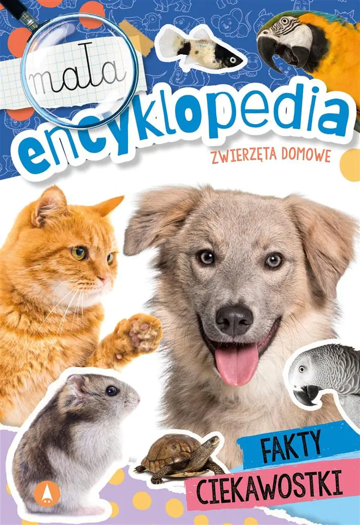 Książka - Zwierzęta domowe. Mała encyklopedia