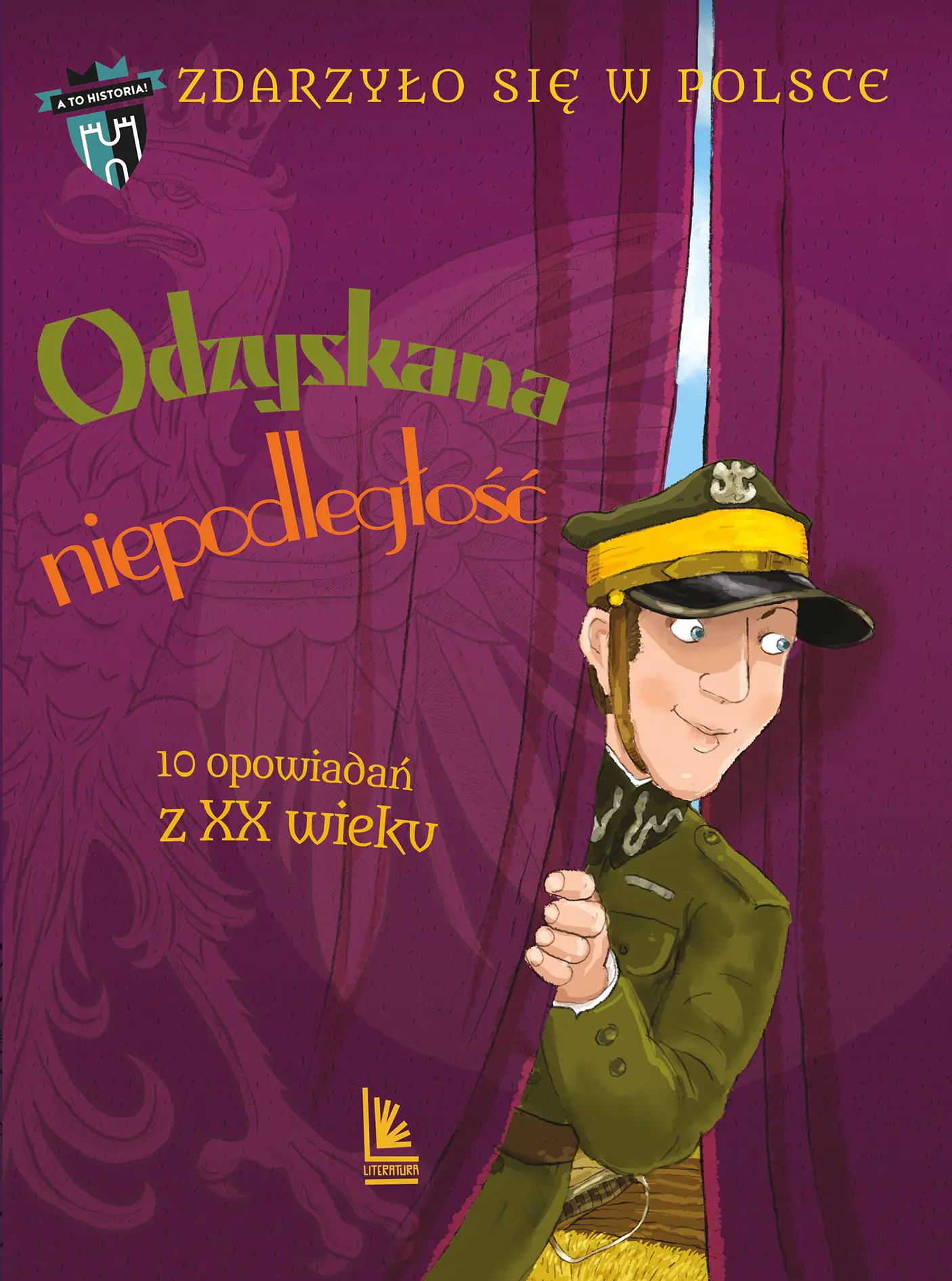 Książka - Odzyskana niepodległość. 10 opowiadań z XX wieku