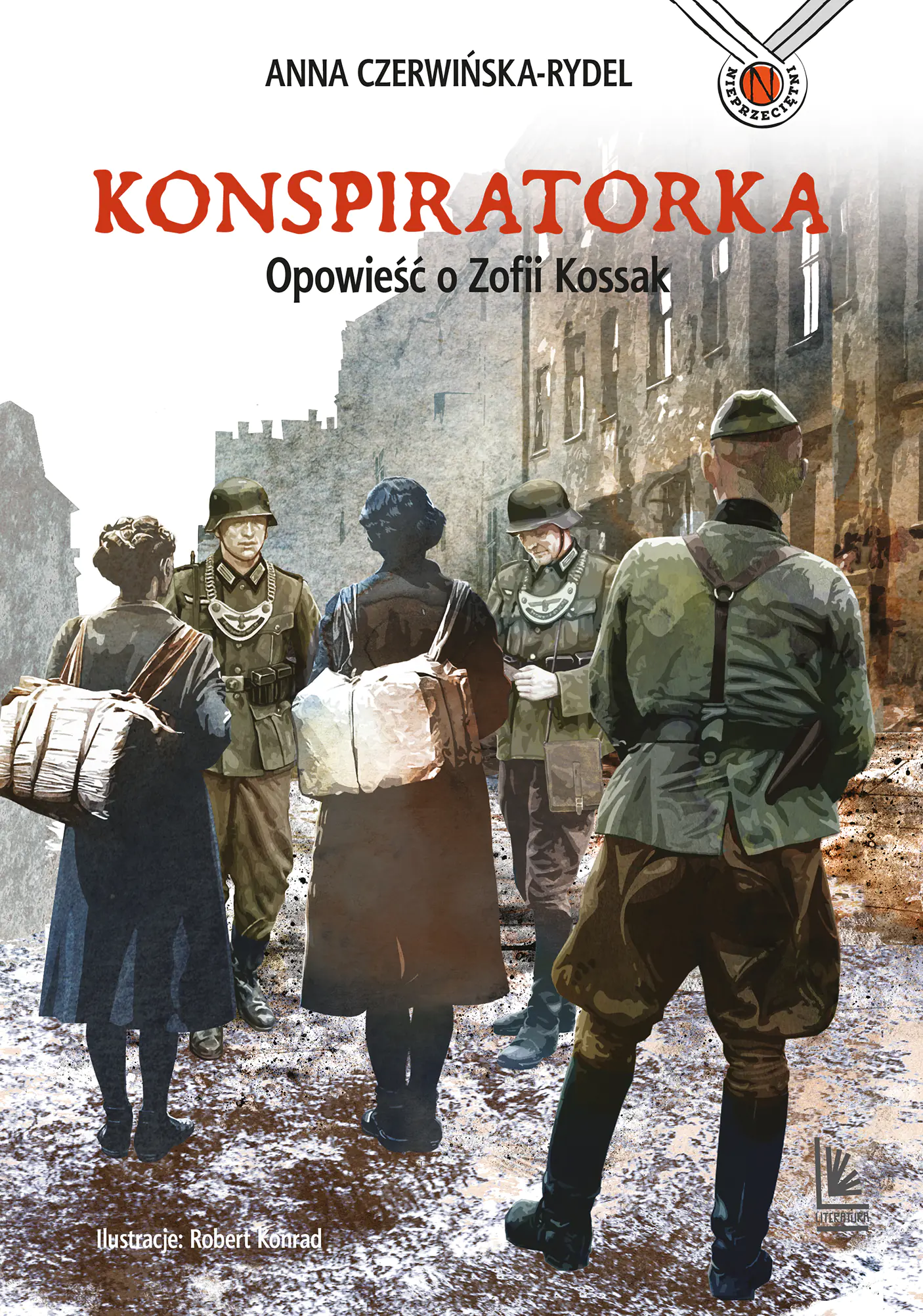 Książka - Konspiratorka. Opowieść o Zofii Kossak