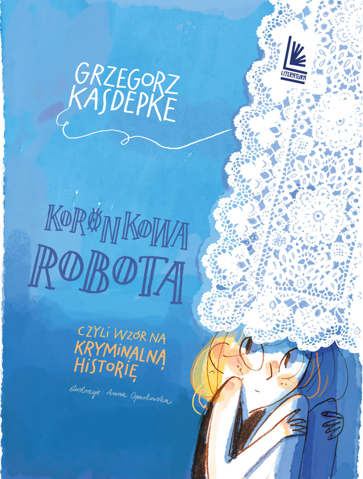 Książka - Koronkowa robota. czyli wzór na kryminalną historię