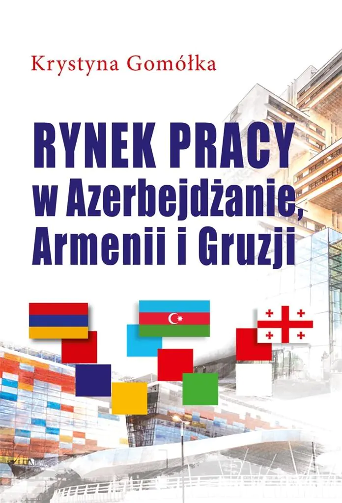 Książka - Rynek pracy w Azerbejdżanie, Armenii i Gruzji