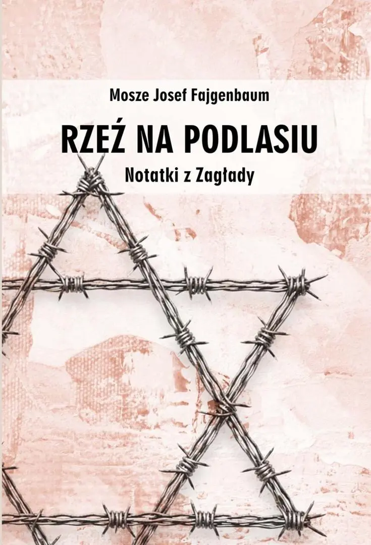 Książka - Rzeź na Podlasiu. Notatki z Zagłady