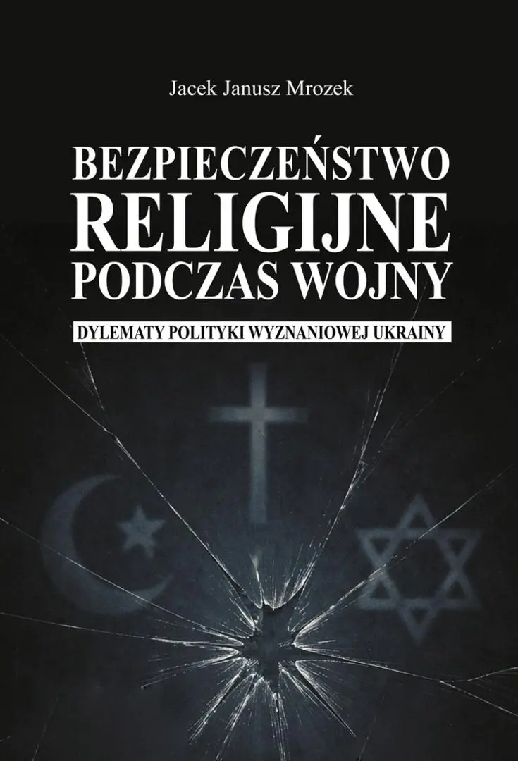 Książka - Bezpieczeństwo religijne podczas wojny
