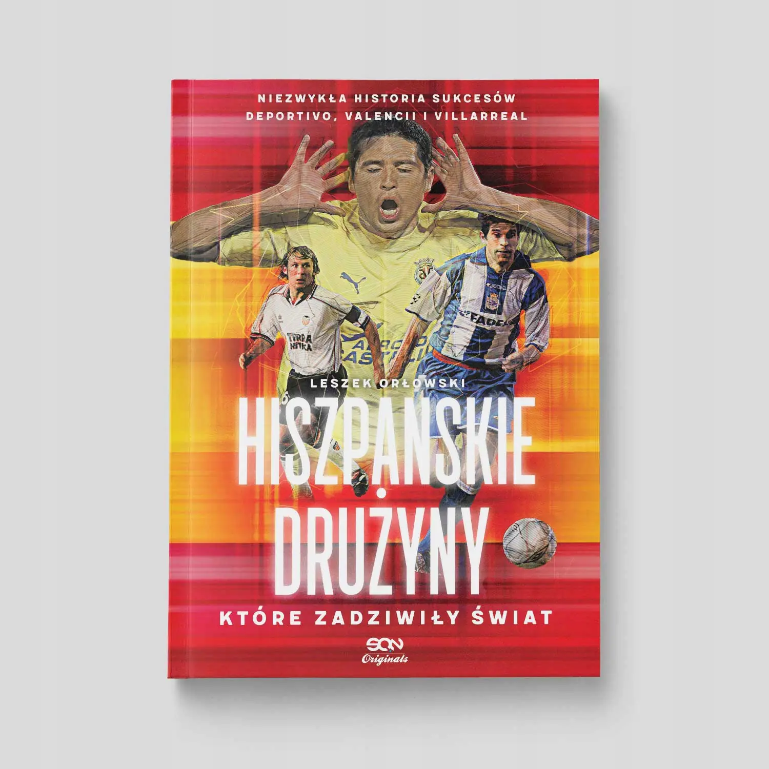 Książka - Hiszpańskie drużyny, które zadziwiły świat