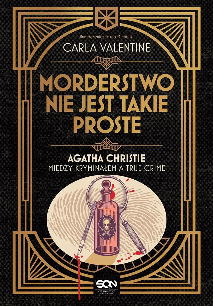 Morderstwo nie jest takie proste. Agatha Christie między kryminałem a true crime