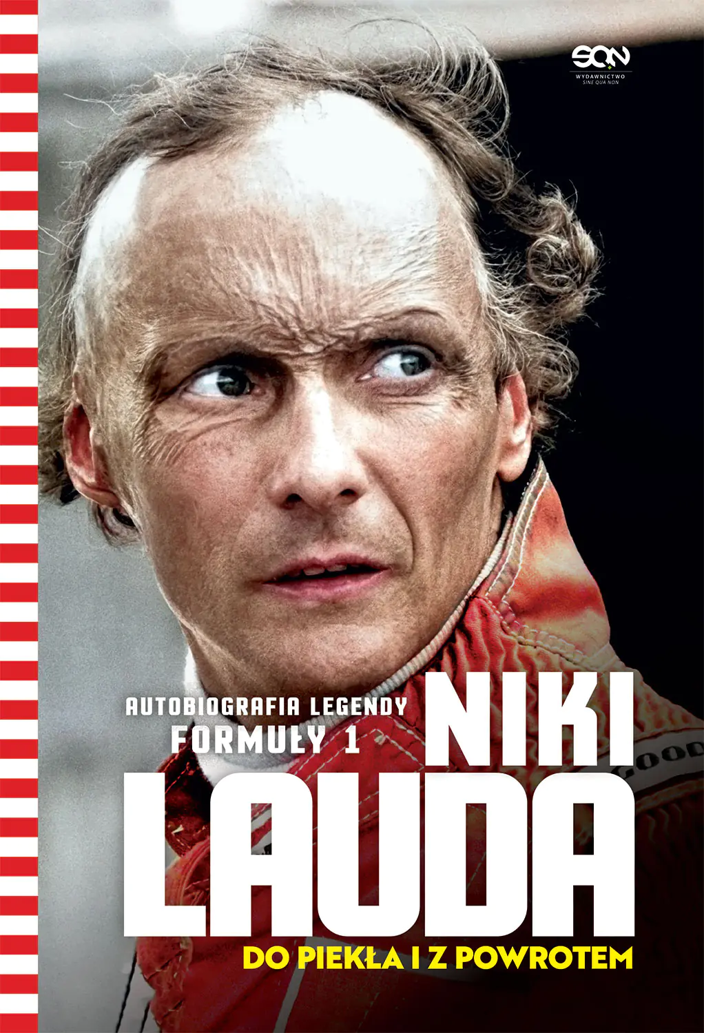 Książka - Niki Lauda. Do piekła i z powrotem. Autobiografia legendy Formuły 1