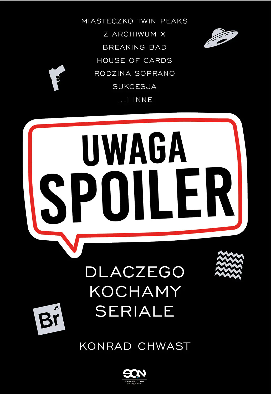 Książka - Uwaga, spoiler! Dlaczego kochamy seriale